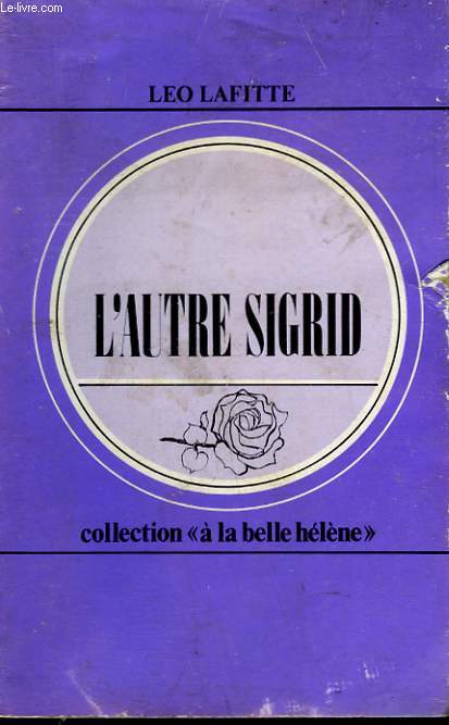 L'AUTRE SIGRID. COLLECTION : A LA BELLE HELENE N 42
