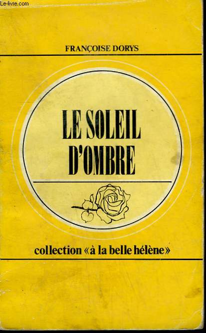 LE SOLEIL D'OMBRE. COLLECTION : A LA BELLE HELENE N 43