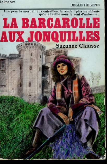 LA BARCAROLLE AUX JONQUILLES. COLLECTION : A LA BELLE HELENE.