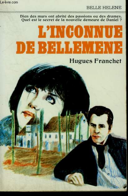 L'INCONNUE DE BELLEMENE. COLLECTION : A LA BELLE HELENE.