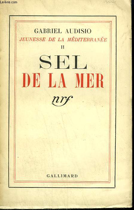 JEUNESSE DE LA MEDITERRANE TOME 2 : SEL DE LA MER.