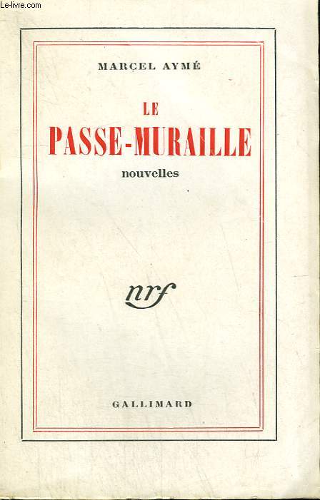 LE PASSE-MURAILLE.