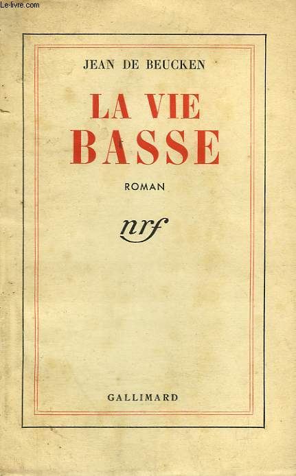 LA VIE BASSE.