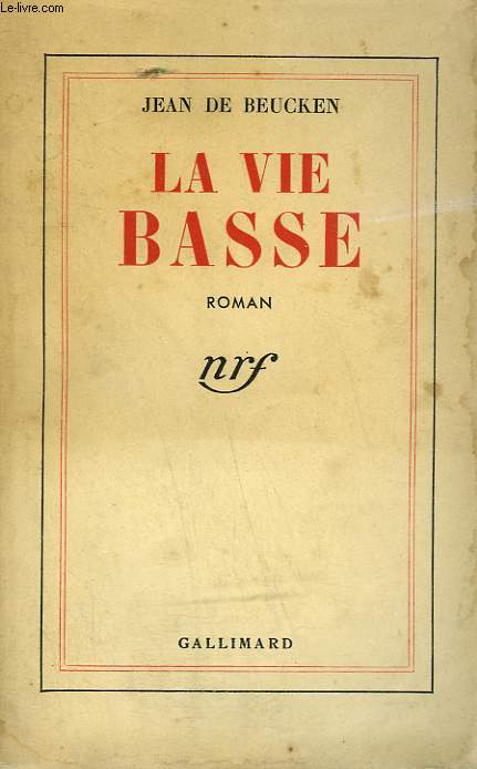 LA VIE BASSE.