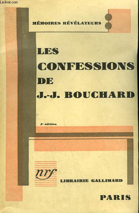LES CONFESSIONS DE J.-J. BOUCHARD.