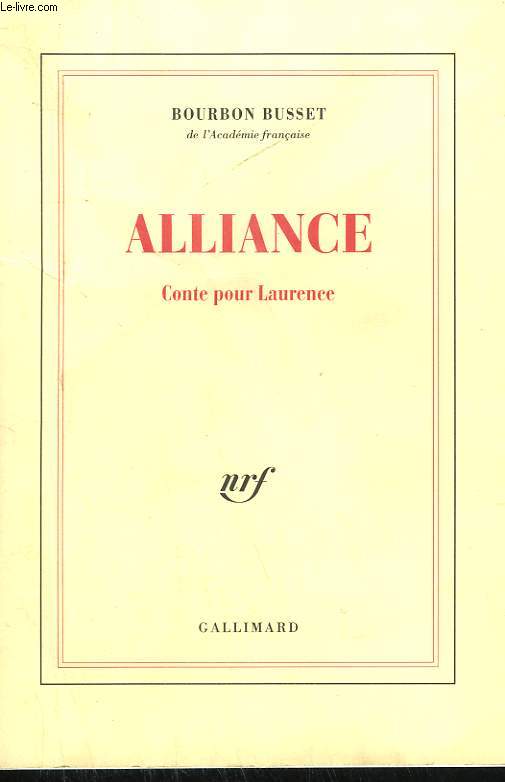 ALLIANCE. CONTE POUR LAURENCE.