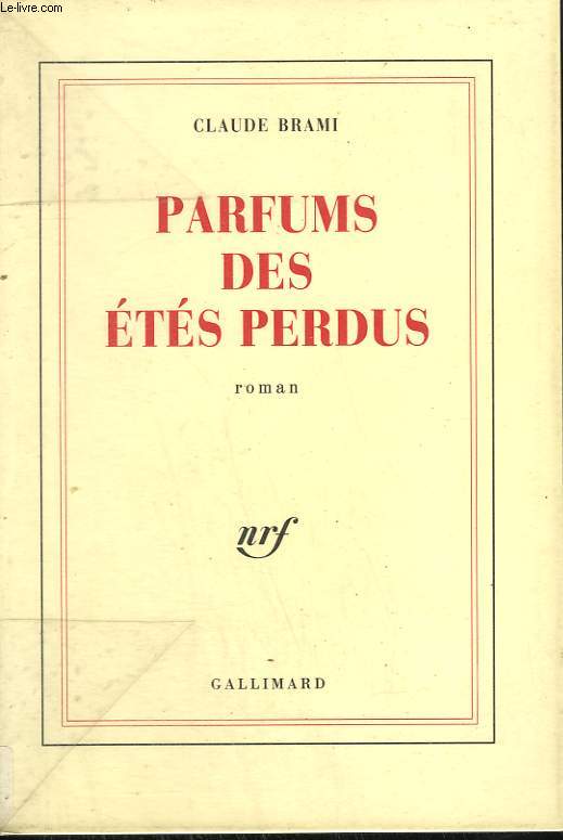 PARFUMS DES ETES PERDUS.