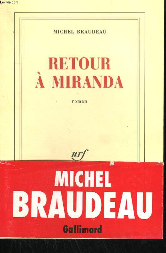 RETOUR A MIRANDA.