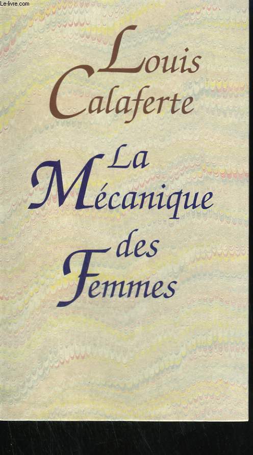 LA MECANIQUE DES FEMMES.