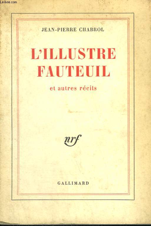 L'ILLUSTRE FAUTEUIL ET AUTRES RECITS.