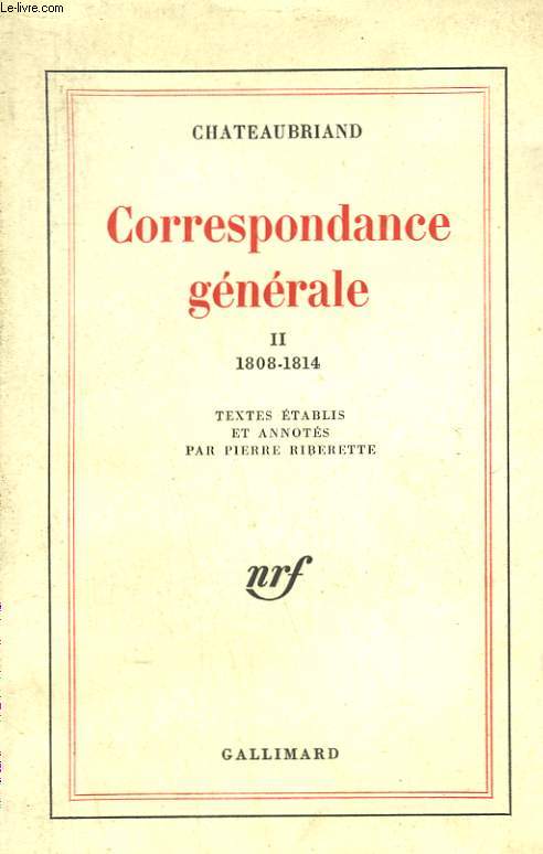 CORRESPONDANCE GENERALE TOME 2 : 1808-1814.