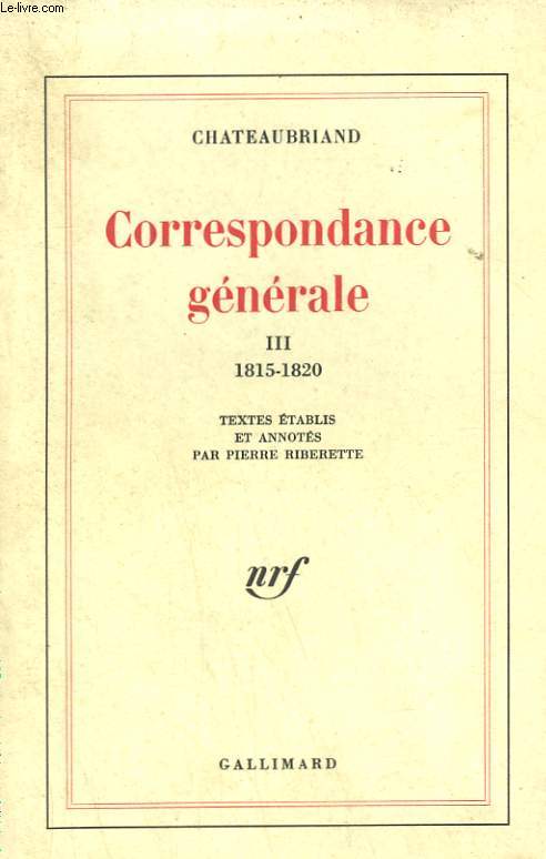 CORRESPONDANCE GENERALE TOME 3 : 1815-1820.