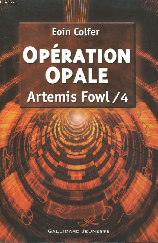 ARTEMIS FOWL TOME 4 : OPERATION OPALE.
