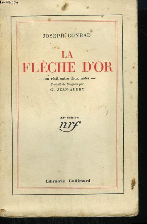 LA FLECHE D'OR. UN RECIT ENTRE DEUX NOTES.