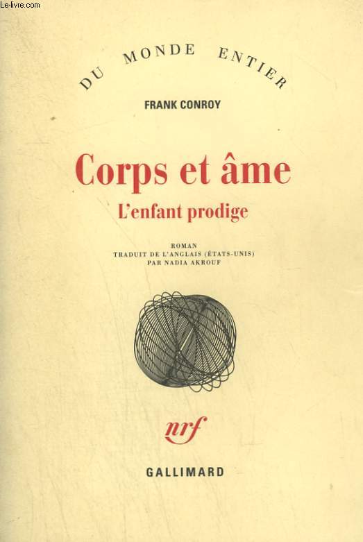 CORPS ET AME. L'ENFANT PRODIGE.