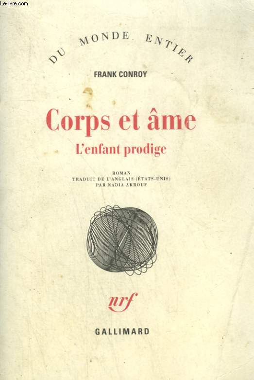 CORPS ET AME. L'ENFANT PRODIGE.