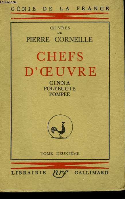 CHEFS D'OEUVRES. TOME 2 : CINNA, POLYEUCTE, POMPEE.