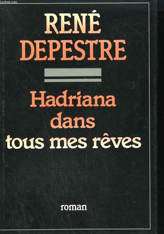 HADRIANA DANS TOUS MES REVES.