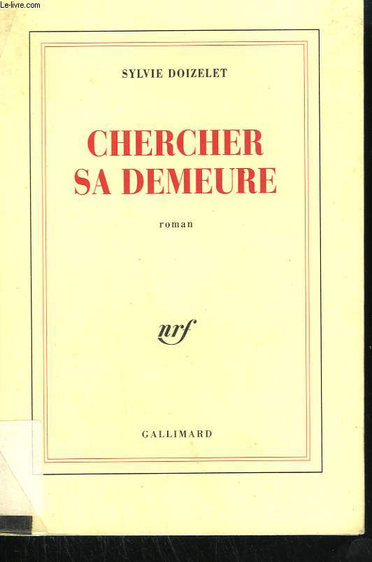 CHERCHER SA DEMEURE.