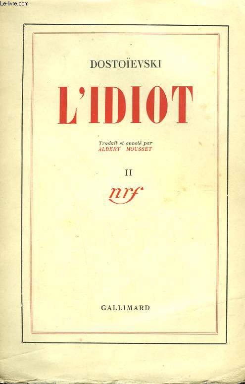 L'IDIOT. TOME 2.