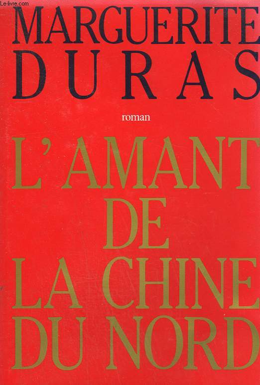 L'AMANT DE LA CHINE DU NORD.