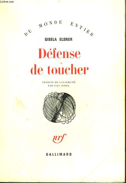 DEFENSE DE TOUCHER.