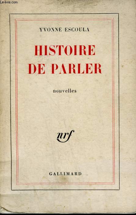 HISTOIRE DE PARLER.
