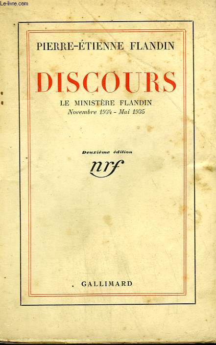 DISCOURS. LE MINISTERE FLANDIN. NOVEMBRE 1934 - MAI 1935.
