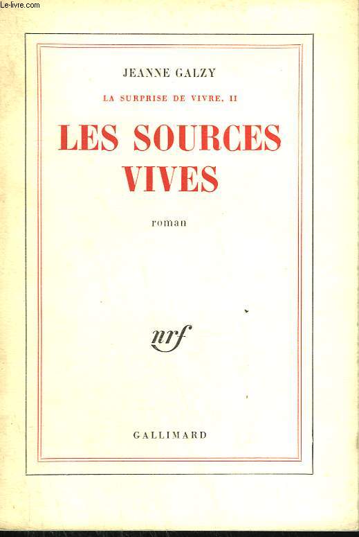 LA SURPRISE DE VIVRE TOME 2 : LES SOURCES VIVES.