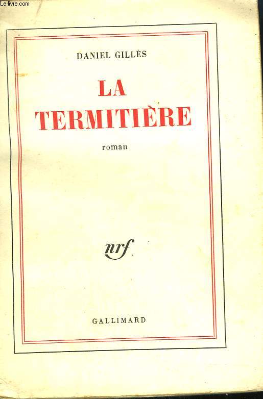 LA TERMITIERE.