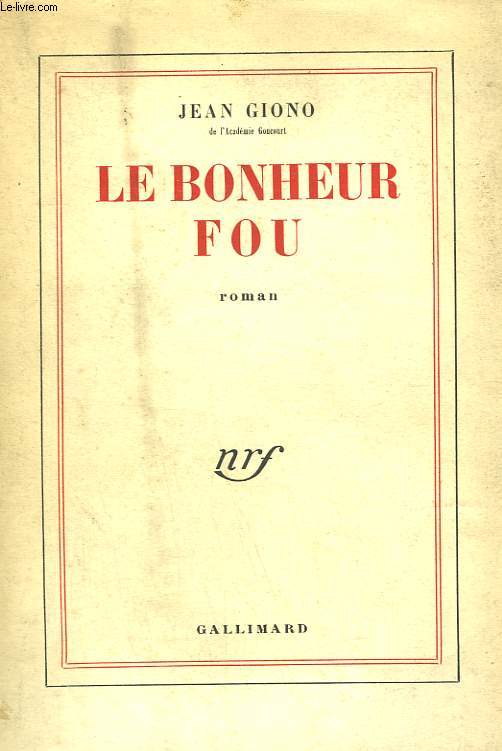 LE BONHEUR FOU.