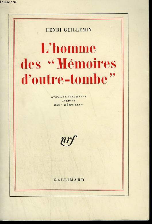 L'HOMME DES MEMOIRES D'OUTRE-TOMBE.