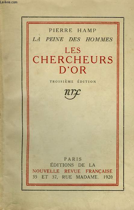 LA PEINE DES HOMMES : LES CHERCHEURS D'OR.