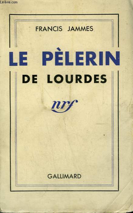LE PELERIN DE LOURDES.