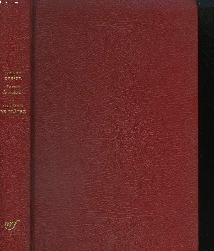 LE TOUR DU MALHEUR. TOME 4 : L'HOMME DE PLATRE.