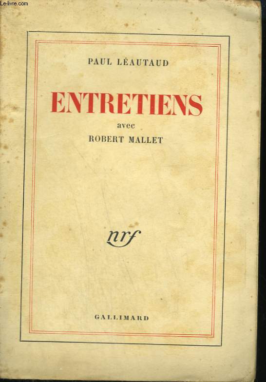 ENTRETIENS AVEC ROBERT MALLET.