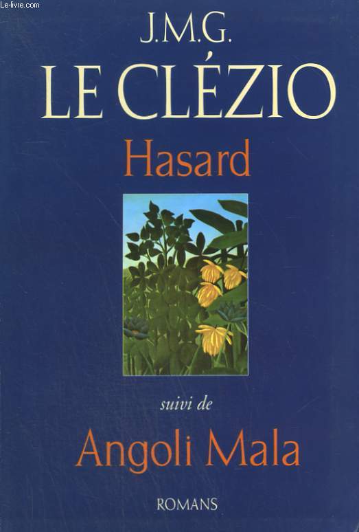 HASARD SUIVI DE ANGOLI MALA.