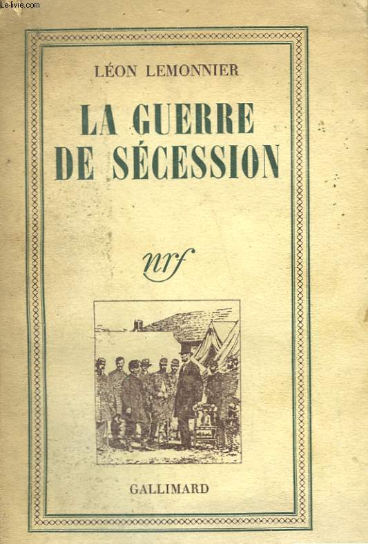 LA GUERRE DE SECESSION.