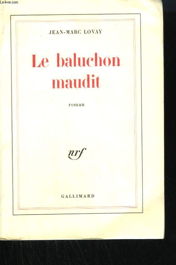 LE BALUCHON MAUDIT.