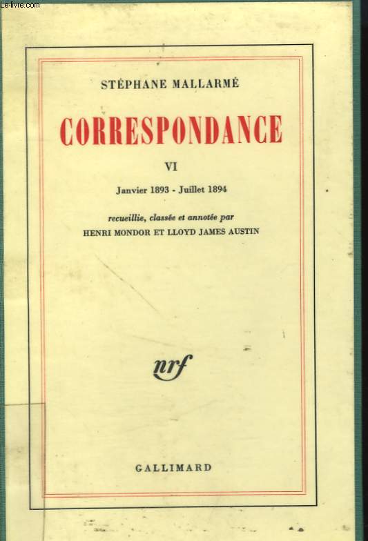 CORRESPONDANCE TOME 6 : JANVIER 1893 - JUILLET 1894.