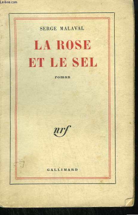 LA ROSE ET LE SEL.