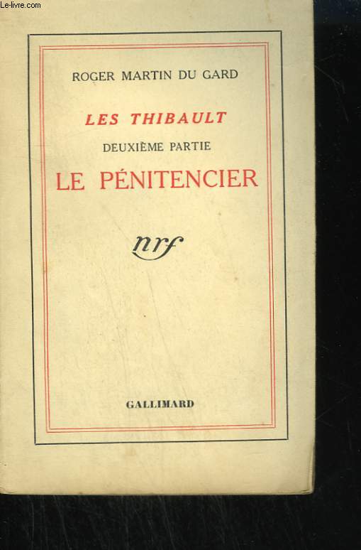 LES THIBAULT.DEUXIEME PARTIE : LE PENITENCIER.