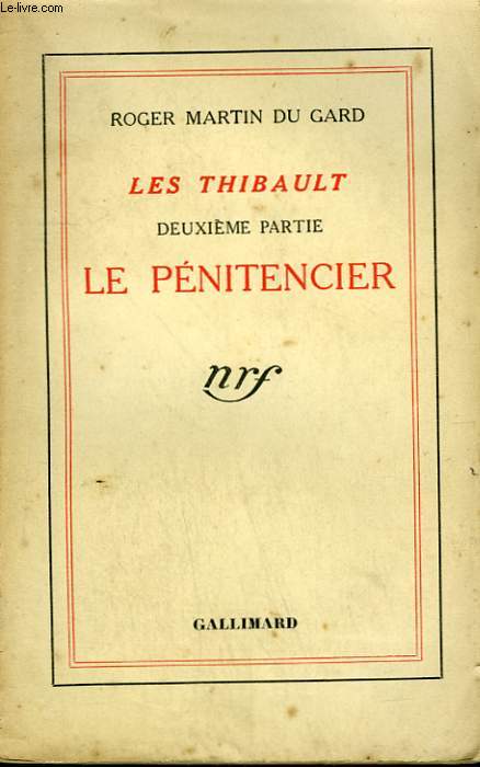 LES THIBAULT.DEUXIEME PARTIE : LE PENITENCIER.