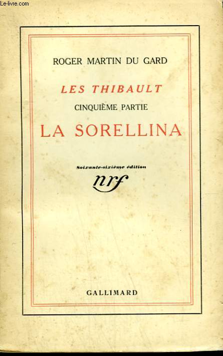 LES THIBAULT. CINQUIEME PARTIE : LA SORELLINA.