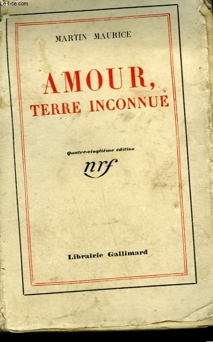 AMOUR, TERRE INCONNUE.