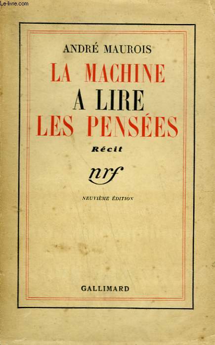 LA MACHINE A LIRE LES PENSEES.