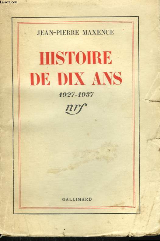 HISTOIRE DE DIX ANS. 1927 - 1937.