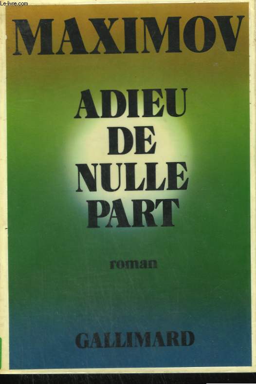 ADIEU DE NULLE PART.
