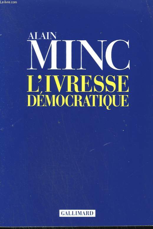 L'IVRESSE DEMOCRATIQUE.