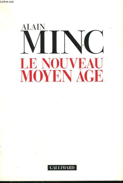 LE NOUVEAU MOYEN AGE.